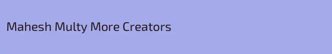 Mahesh Multy More Creators
